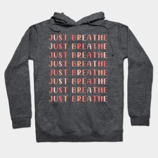 Just Breathe Hoodie